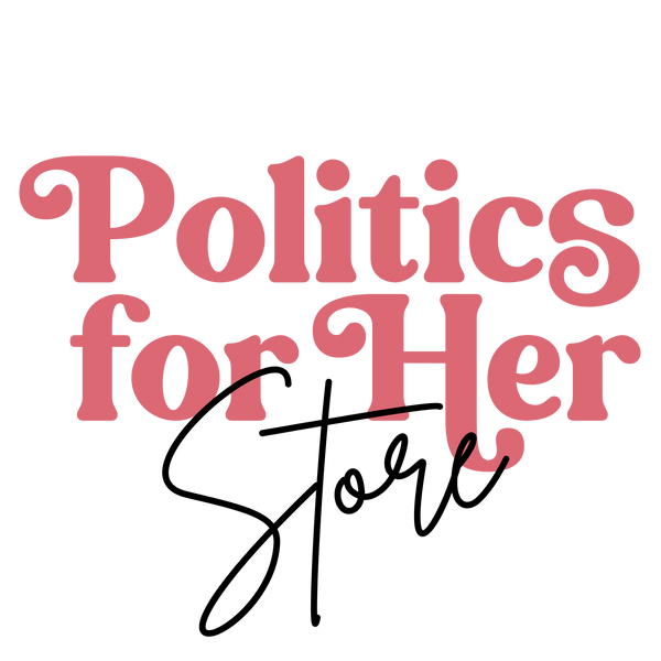 Politics For Her Store